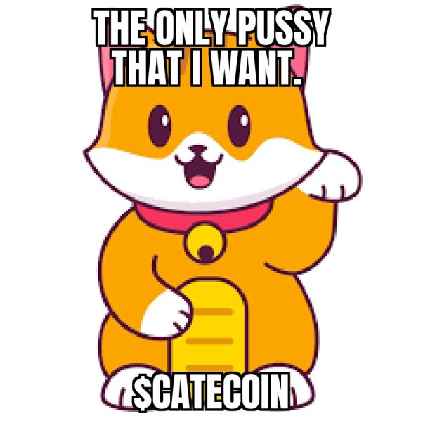 The Only Pussy That I Want